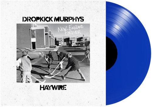 Dropkick Murphys / Haywire - New England Forever