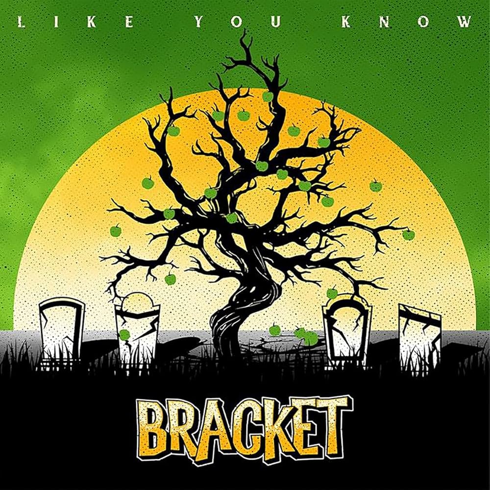 Bracket - Like You Know