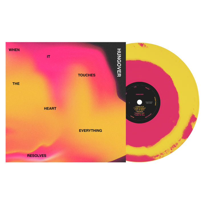 Hungover - When It Touches the Heart, Everything Resolves (LP Only)
