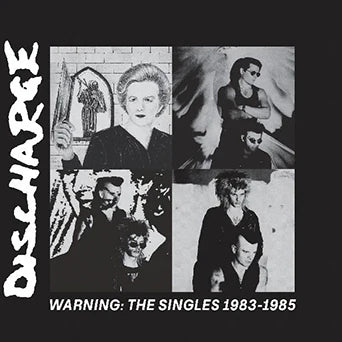 Discharge - Warning: The Singles 1983-1985