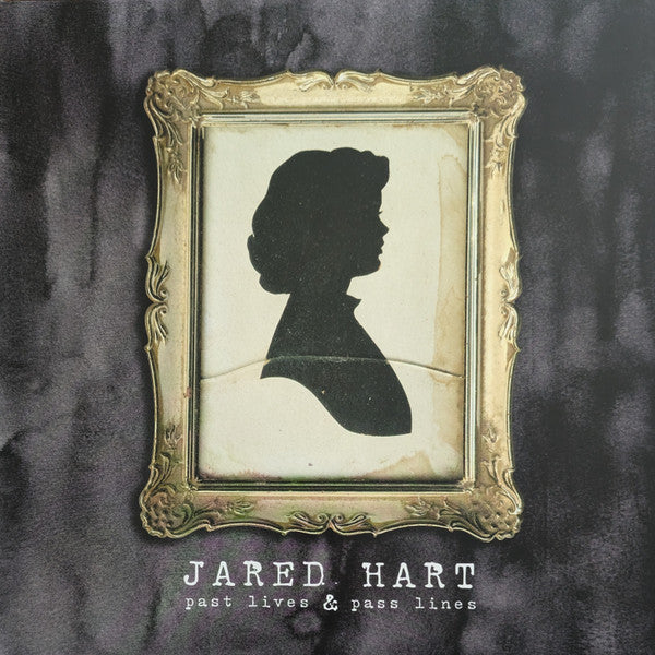 Jared Hart - Past Lives & Pass Lines