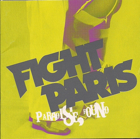 Fight Paris - Paradise, Found