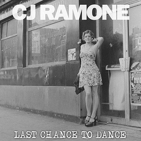 CJ Ramone - Last Chance To Dance