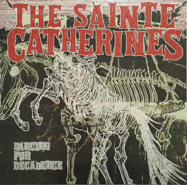 The Sainte Catherines - Dancing For Decadence