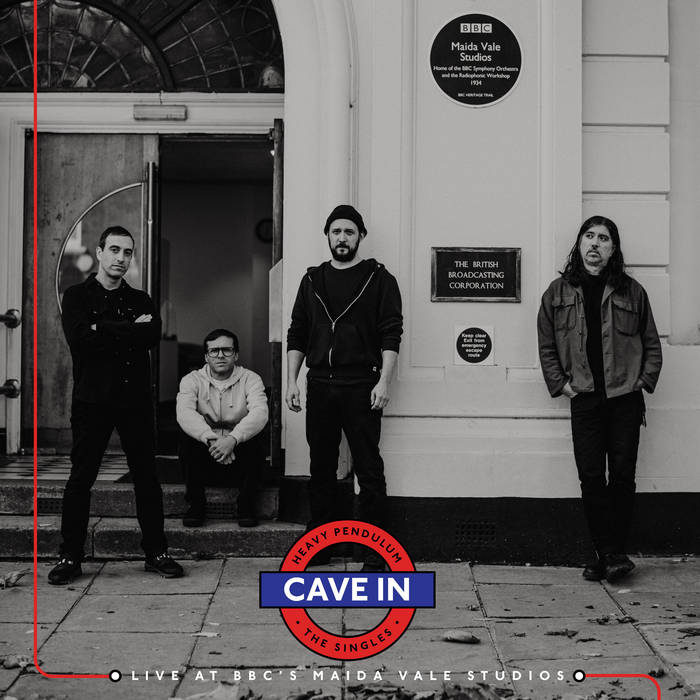 Cave In – Heavy Pendulum: The Singles - Live At BBC's Maida Vale Studios