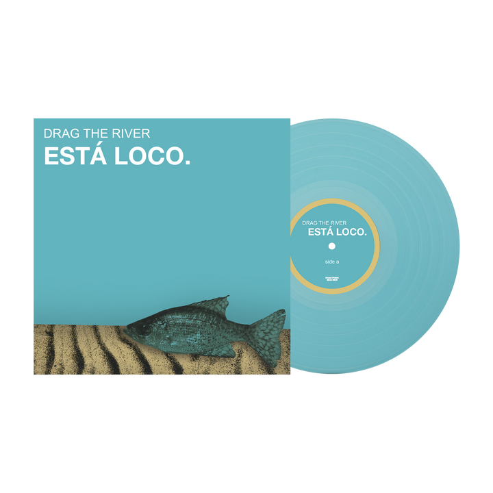 Drag The River -  Esta Loco