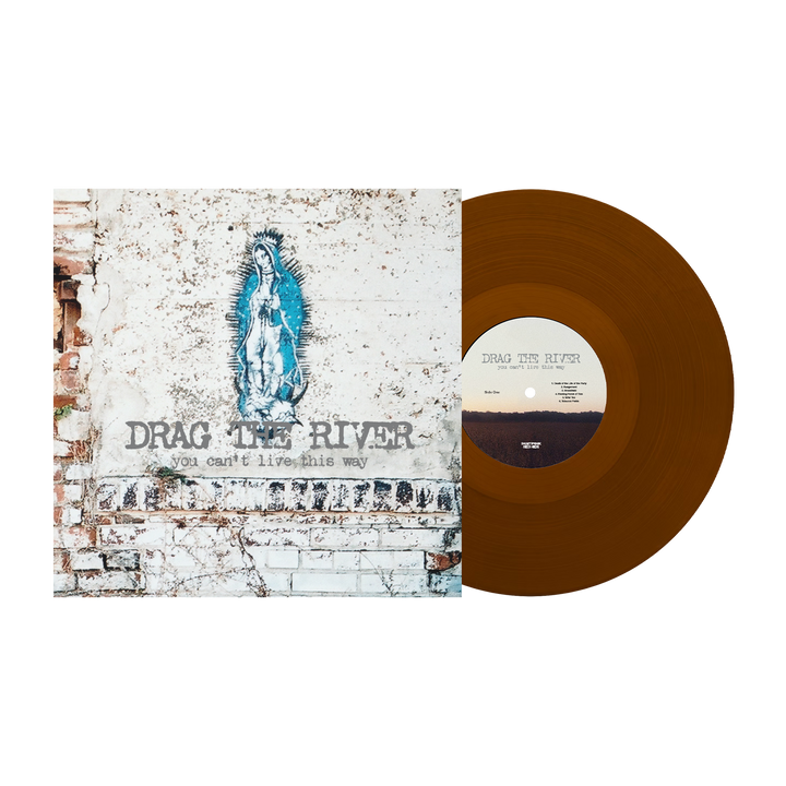 Drag The River - You Can't Live Like This