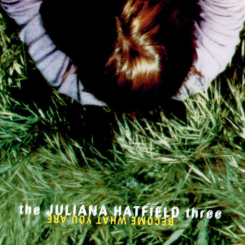 Juliana Hatfield - Become What You Are