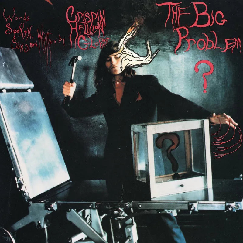 Crispin Hellion Glover -The Big Problem ≠ The Solution. The Solution = Let It Be (RSD)