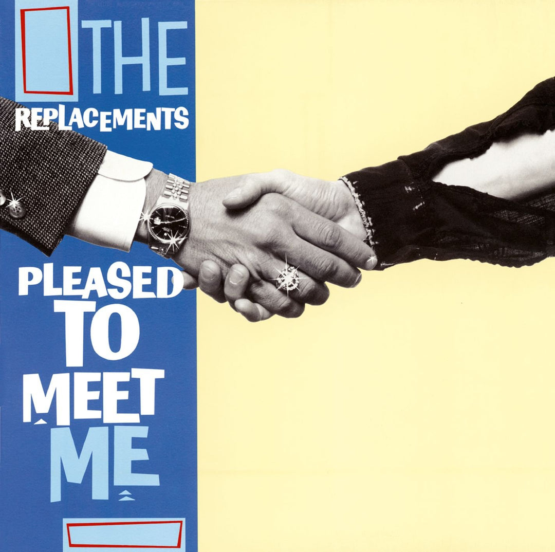 Replacements - Pleased to Meet Me