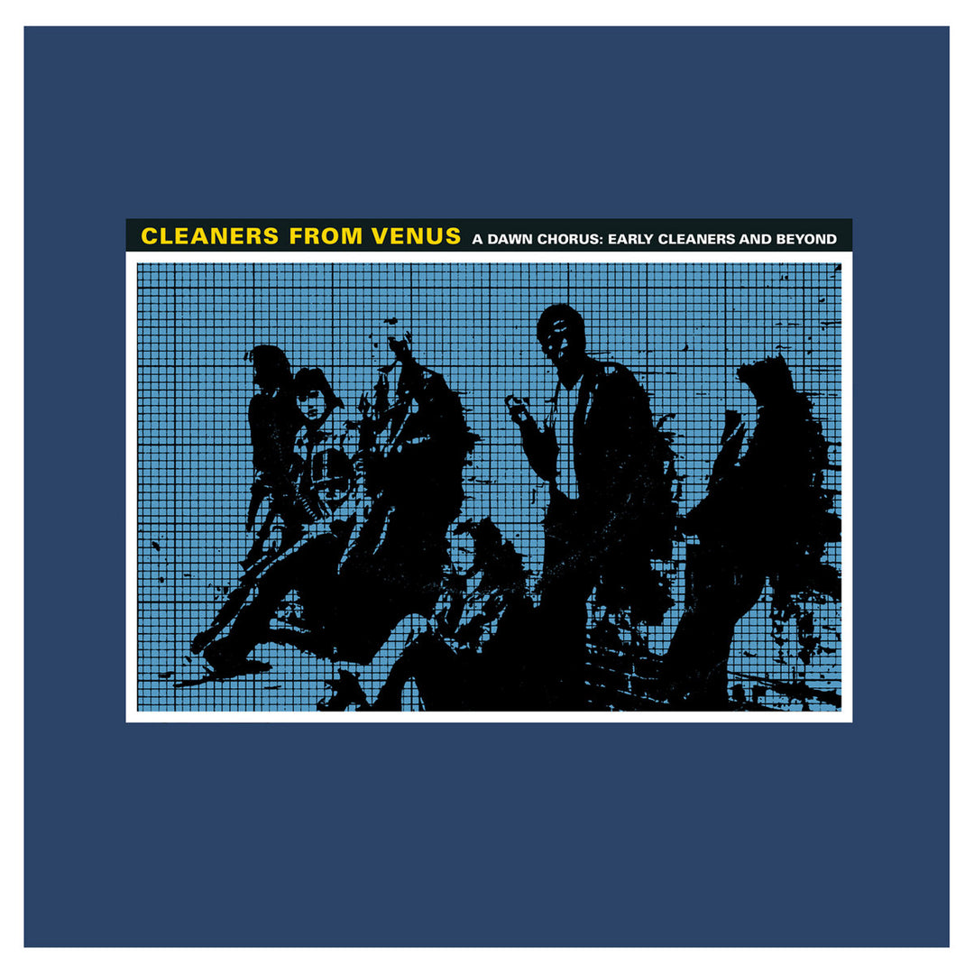 Cleaners From Venus - A Dawn Chorus