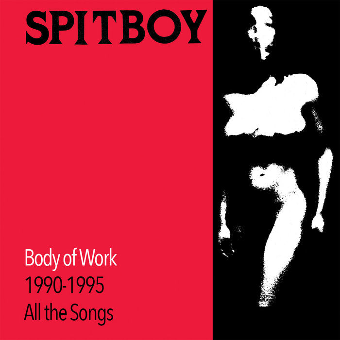 Spitboy - Body of Work 1990-1995