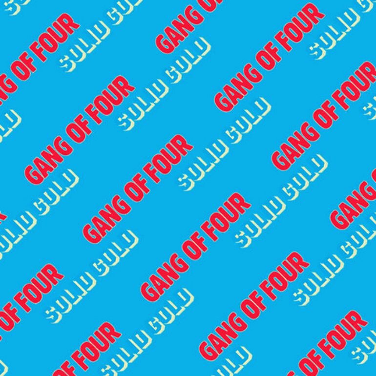 Gang of Four - Solid Gold